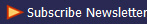  Subscribe Newsletter