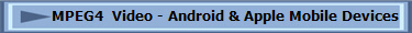 MPEG4 Video - Android & Apple Mobile Devices